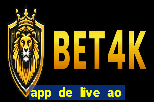 app de live ao vivo 18